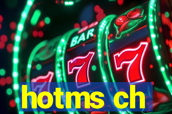 hotms ch